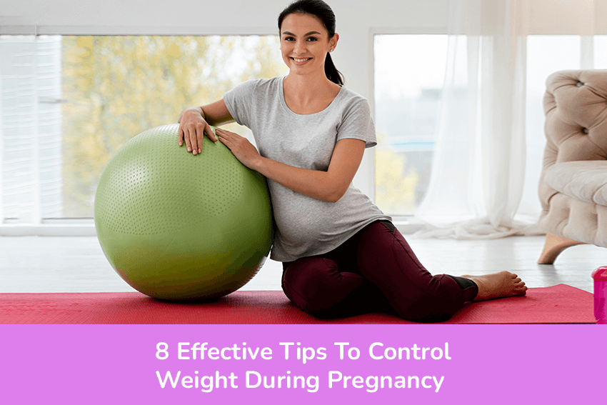 Effective Tips To Control Weight During Pregnancy