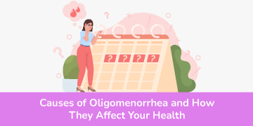 Causes-of-Oligomenorrhea-and-How-They-Affect-Your-Health