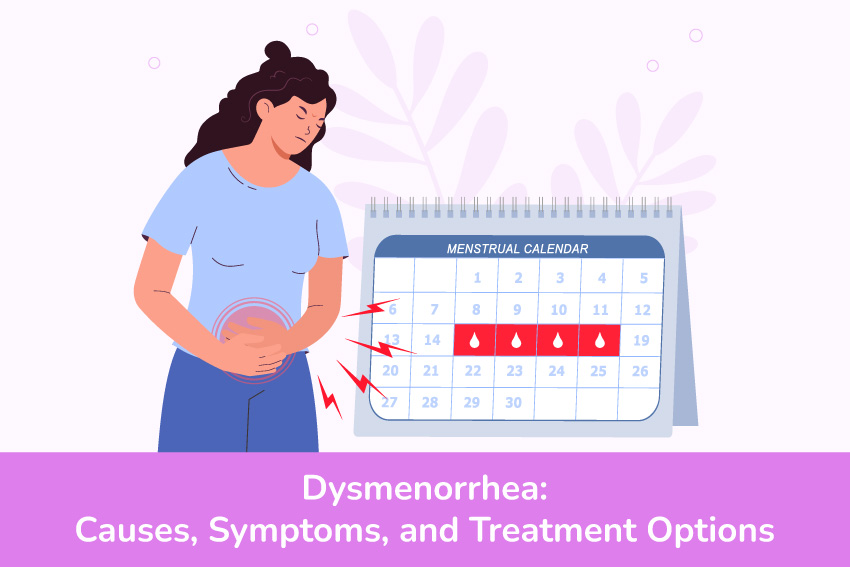 Dysmenorrhea: Causes, Symptoms, and Treatment Options