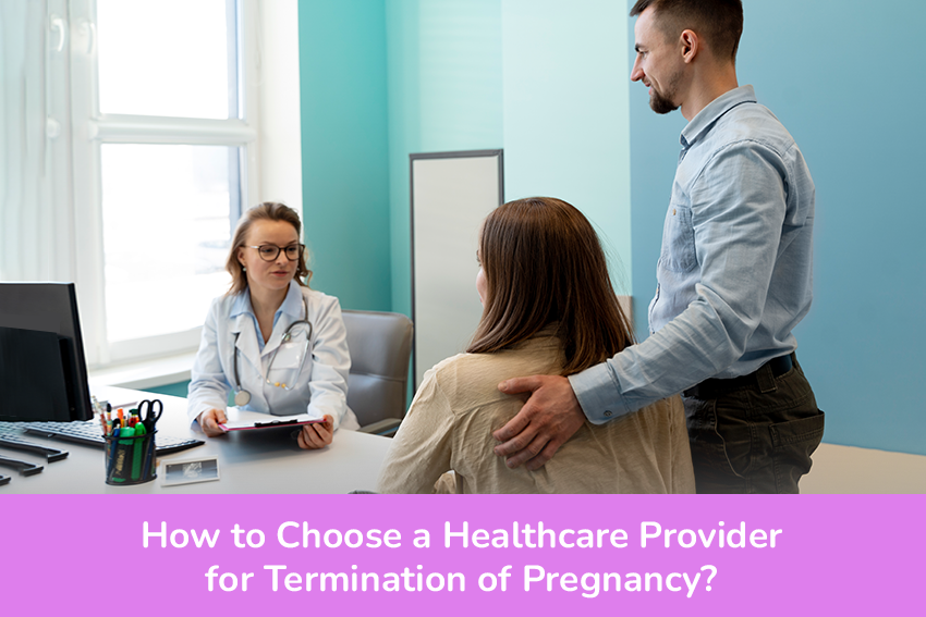 Choose A Healthcare Provider For Termination Of Pregnancy
