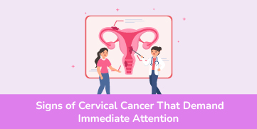 Signs of Cervical Cancer That Demand Immediate Attention
