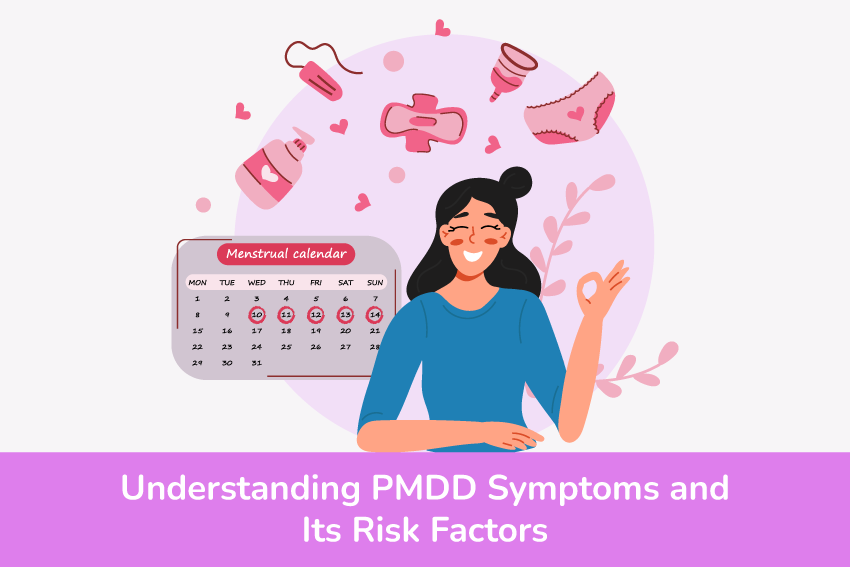 Understanding PMDD Symptoms and Its Risk Factors