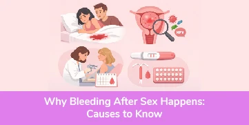 Why Bleeding After Sex Happens: Causes to Know