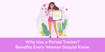Why Use a Period Tracker? Benefits Every Woman Should Know